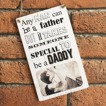 Load image into Gallery viewer, 1138 - Daddy Wood Hanging Plaque