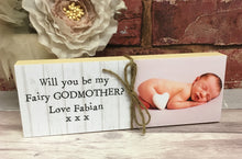 Load image into Gallery viewer, 1100 - Will you be my Godmother/Godfather Gift Photoblock