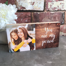 Load image into Gallery viewer, 1032 - You are my person photoblock