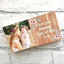 Load image into Gallery viewer, 1065 - Personalised Mummy Photoblock - Your Own Text Added