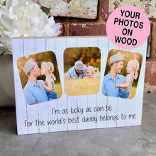 Load image into Gallery viewer, 1040 - Daddy Photoblock - Love my Daddy...