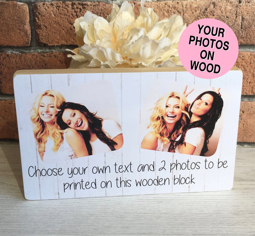 1029 - Personalised Photoblock - 2 photos - choose your own text