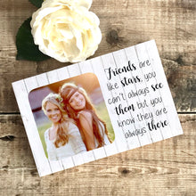 Load image into Gallery viewer, 1013 - Best Friend Birthday Gift Photoblock - Friends are like stars