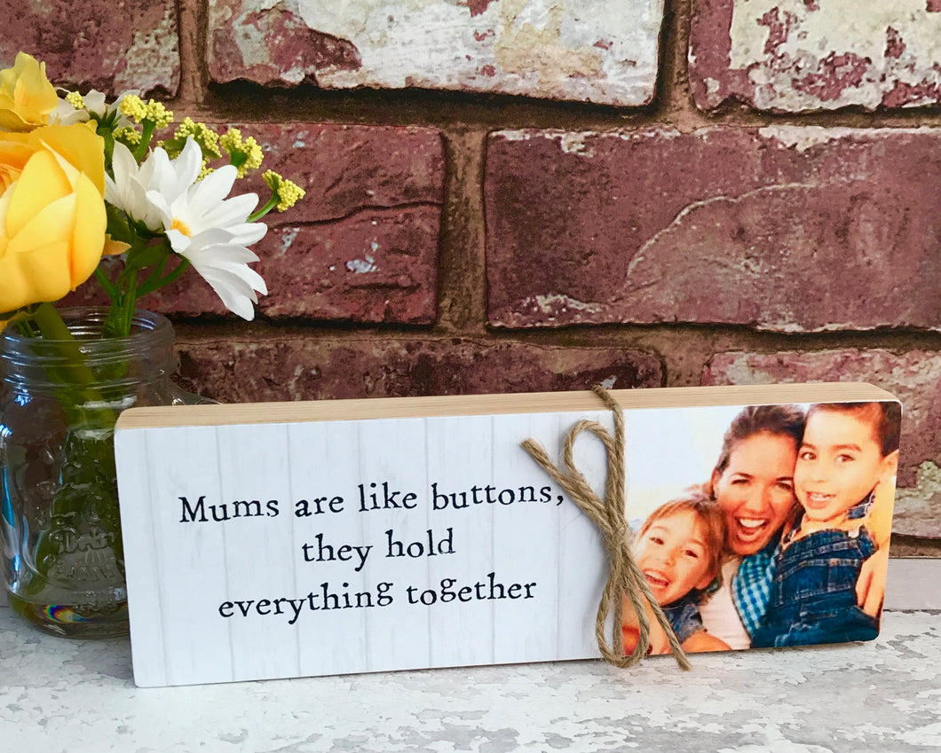 1068 - Message Photoblock - Mums are like buttons...