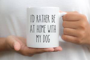 7029 - I'd Rather Be At Home With My Dog Mug