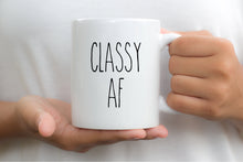 Load image into Gallery viewer, 7009 - Classy As Fuck Mug