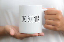 Load image into Gallery viewer, 7037 - OK Boomer Mug