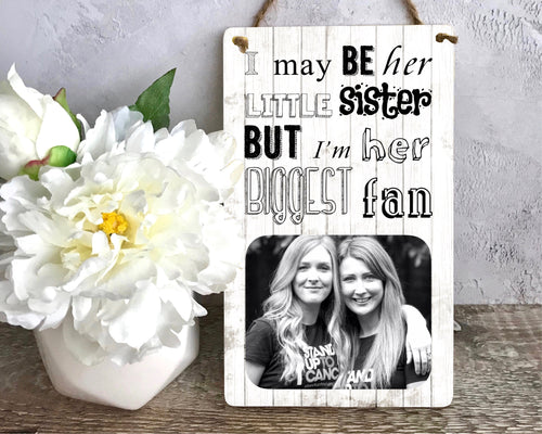 1119 - Wooden Wall Hanging Sister Plaque - Various Sayings